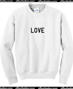 Love Sweatshirt