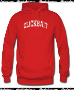 Clickbait Hoodie