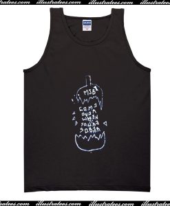 Come Over When You’re Sober Tank Top