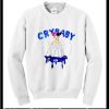 Cry Baby Sweatshirt