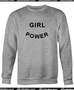 Girl Power Sweatshirt