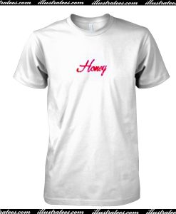 Honey T Shirt