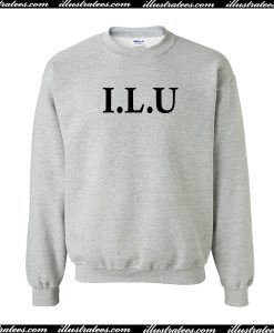 I L U Sweatshirt