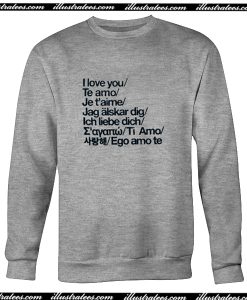 I Love You Te Amo Sweatshirt