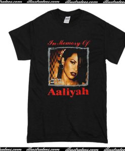 In Memory Of Aaliyah T Shirt