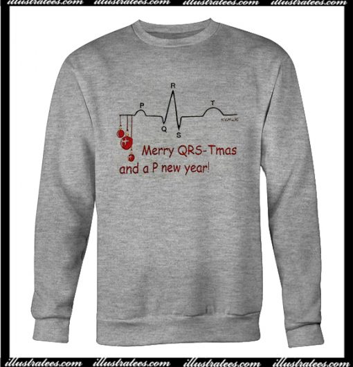 Merry QRS-T Mas And a P New Year Sweatshirt