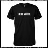 Role Model T Shirt