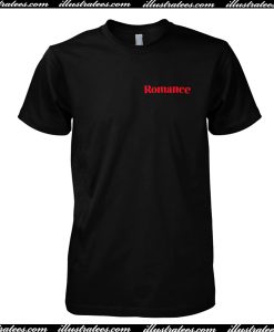 Romance T Shirt