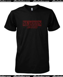 Seniors 2018 Stranger Things T Shirt