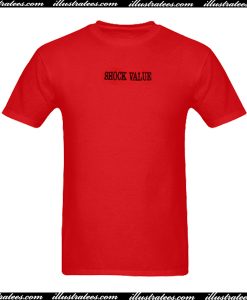 Shock Value T-Shirt