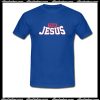 Team Jesus T Shirt