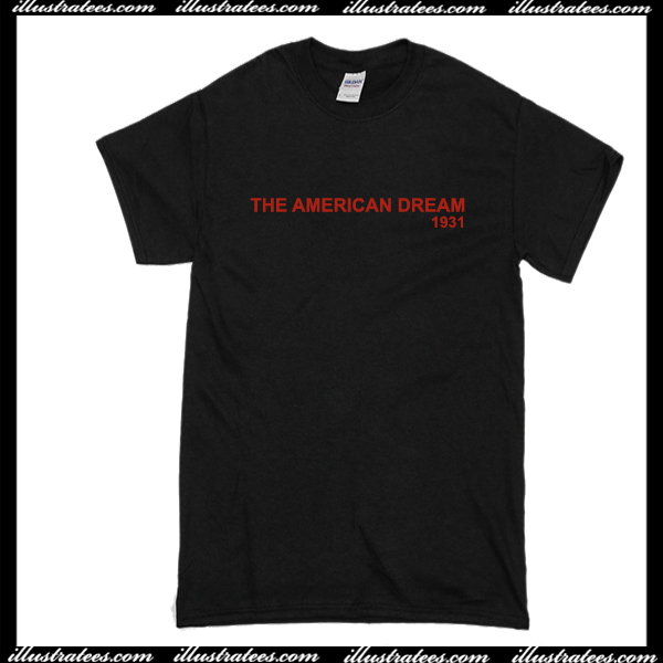 The American Dream T Shirt
