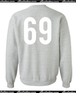 69 Sweatshirt Back