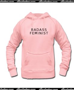 Badass Feminist Hoodie