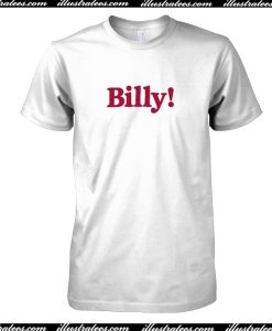 Billy T-Shirt