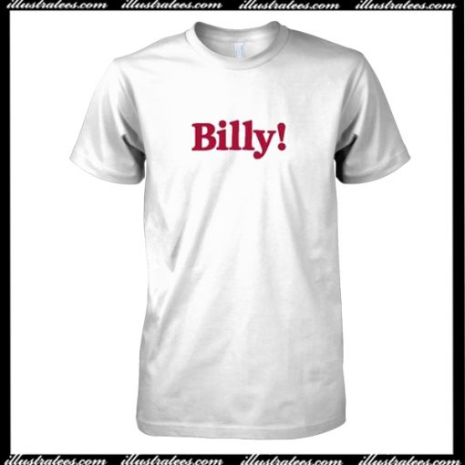 Billy T-Shirt