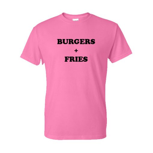 Burgers + Fries T-Shirt