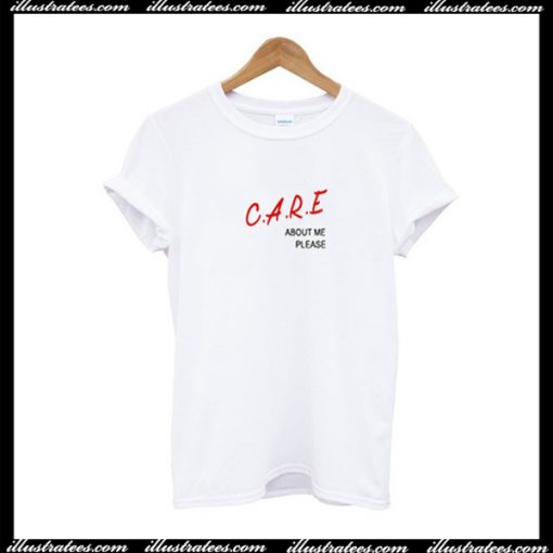 Care About Me T-Shirt