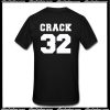 Crack 32 T-Shirt Back