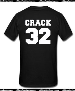 Crack 32 T-Shirt Back