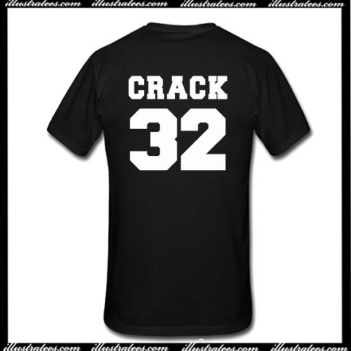 Crack 32 T-Shirt Back