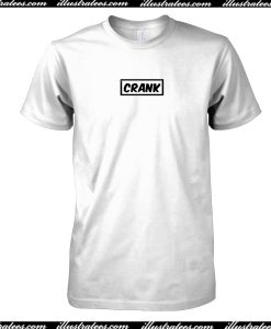 Crank T-Shirt