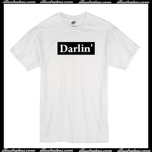 Darlin T Shirt