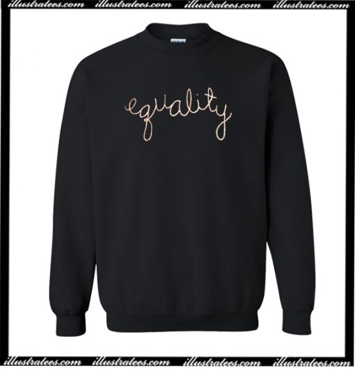 Equality Sweatshirt