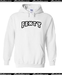 Fenty Hoodie