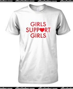 Girls Support Girls T-Shirt