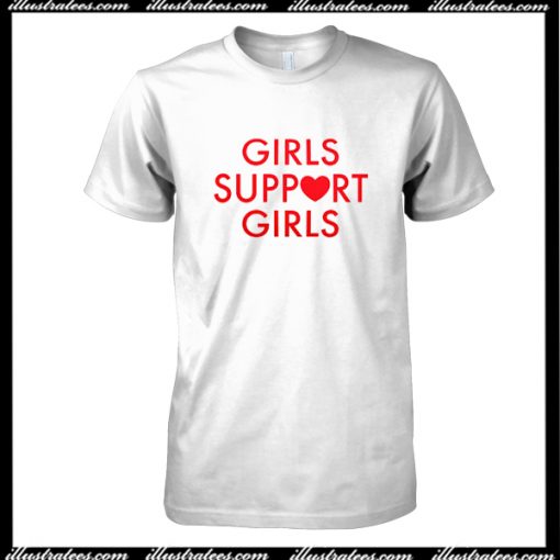 Girls Support Girls T-Shirt