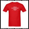 Girls Supporting Girls T Shirt