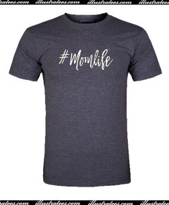 Hashtag Mom Life T-Shirt