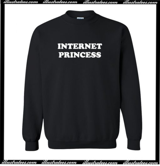 Internet Princess Sweatshirt