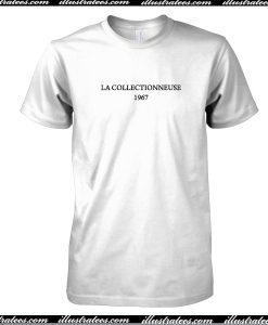 La Collectionneuse 1967 T-Shirt