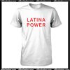 Latina Power T-Shirt