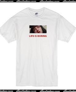 Life is Boring Mia Wallace Pulp Fiction T-Shirt