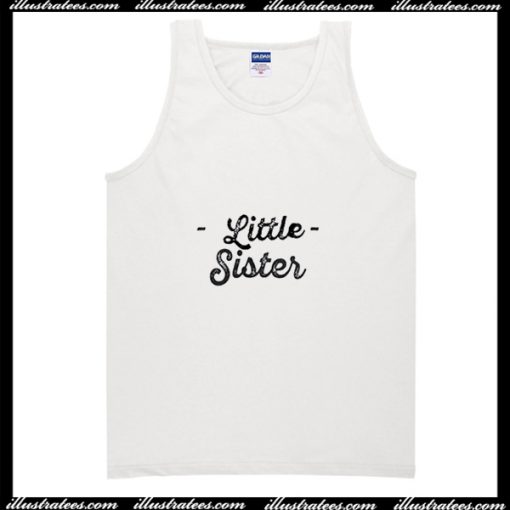 Little Sister Tank Top