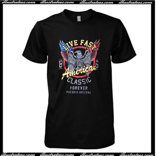 Live Fast America T Shirt