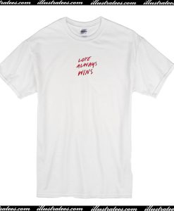 Love Always Wins T Shirt