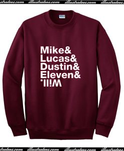 Mike Lucas Dustin Eleven Will Sweatshirt