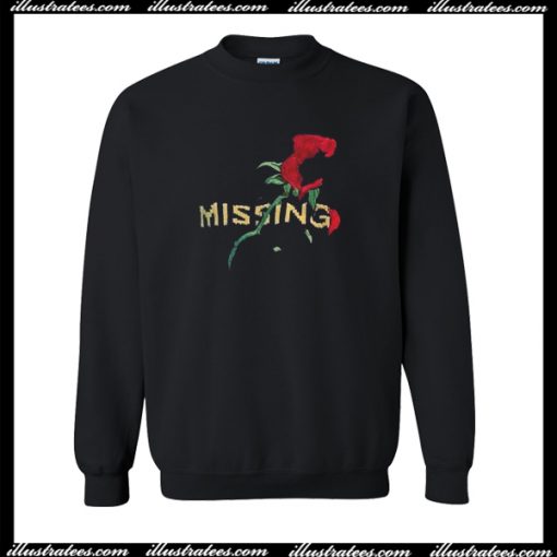 Missing Rose Sweatshirt