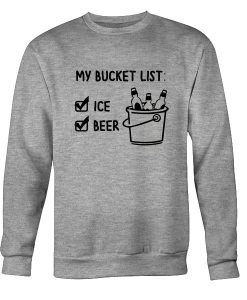 My Bucket List Sweatshirt