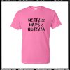Netflix Naps And Nutella T-Shirt