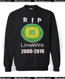 RIP LimeWire Sweatshirt