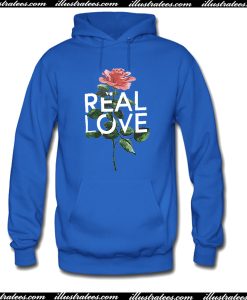 Real Love Rose Hoodie