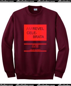 Revel Celebrate Sweatshirt