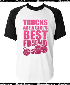 Trucks Are A Girls Best Friend Baseball Shirt