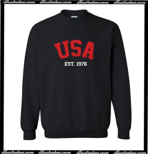 USA Est 1976 Sweatshirt