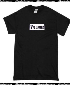 Villains T Shirt